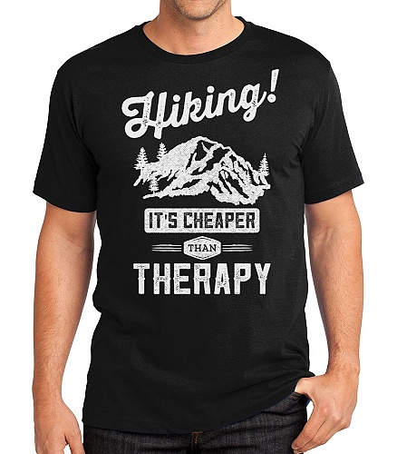 Hiking: It's cheaper than therapy.